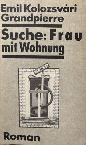 Kolozsvári Grandpierre Emil - Suche: Frau mit Wohnung