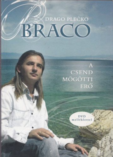 Braco- A csend mgtti er - DVD nlkl