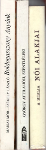 3 db vallsi knyv: A biblia ni alakjai + Jjj, Szentllek! +Boldogasszony Anynk