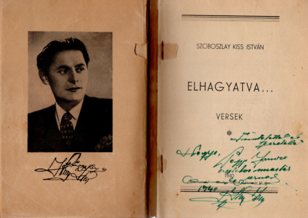 Elhagyatva....Szoboszlay Kiss Istv�n versei- dedik�lt