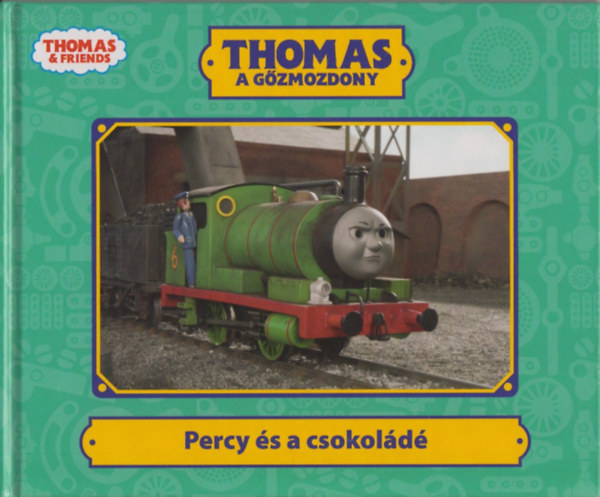 Thomas a gzmozdony - Percy s a csokold