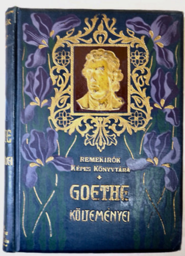 Goethe kltemnyei (Remekrk kpes knyvtra, 1907)