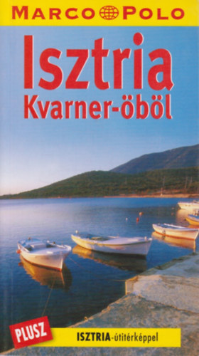 Isztria - Kvarner-�b�l (Marco Polo)