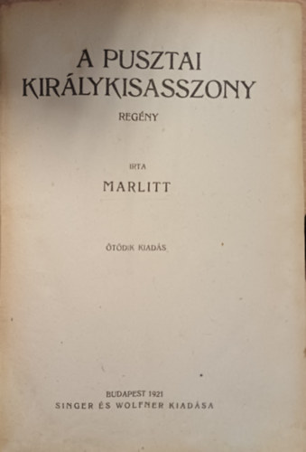 Marlitt E. - A pusztai kir�lykisasszony
