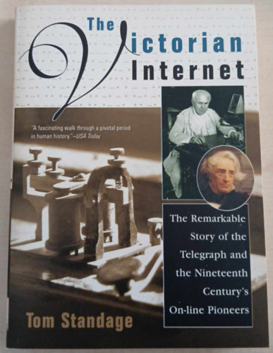 Tom Standage - The Victorian Internet