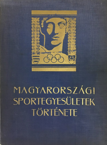 Pluh�r Istv�n  (szerk.) - Magyarorsz�gi sportegyes�letek t�rt�nete