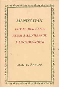 Mndy Ivn - Egy ember lma-lom a sznhzrl-A locsolkocsi