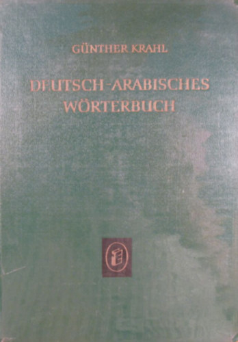 Deutsch-Arabisches Wrterbuch