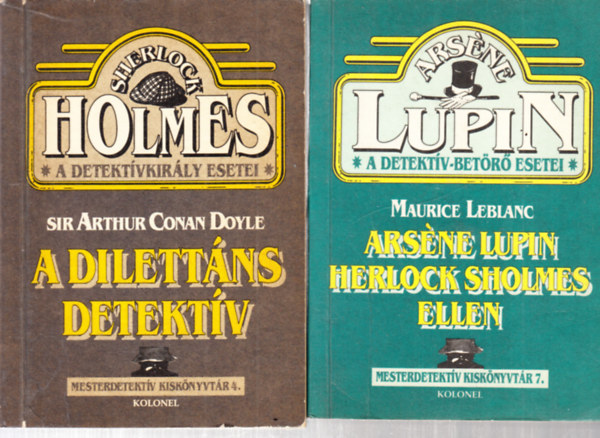 Arsne Lupin Herlock Sholmes ellen + A dilettns detektv (2 ktet)