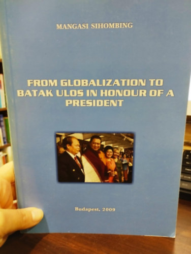 From globalization to Batak Ulos in Honour of a president