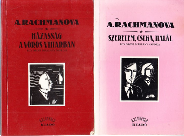 Szerelem, cseka, hal�l + H�zass�g a v�r�s viharban