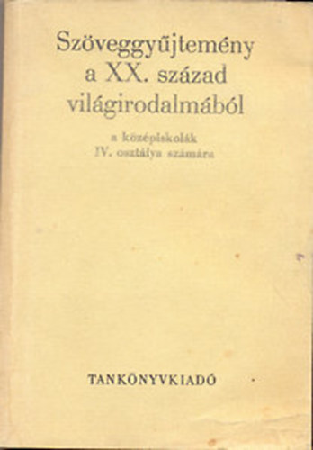 Sz�veggy�jtem�ny a XX.sz�zad vil�girodalm�b�l