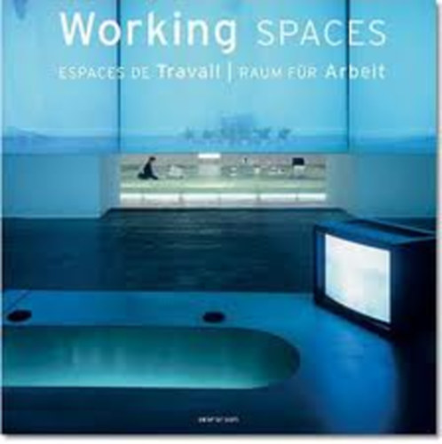 Working Spaces / Espaces de Travail / Raum fr Arbeit