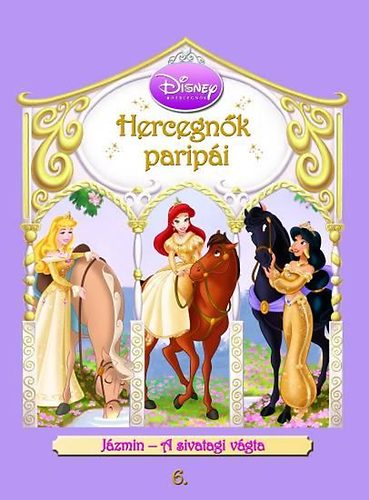 Hercegn�k parip�i - J�zmin - A sivatagi v�gta