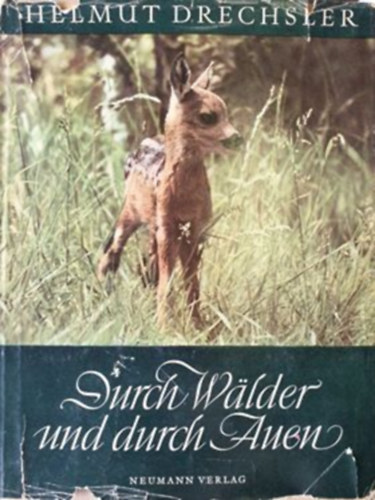 Helmut Drechsler - Durch W�lder und Durch Auen...