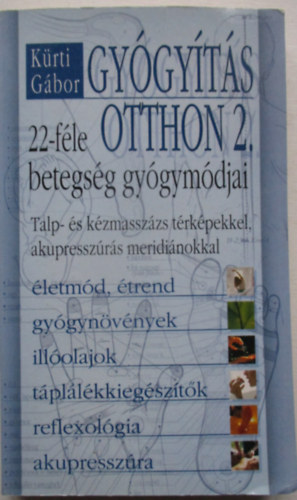 Gy�gy�t�s otthon 2. - 22-f�le betegs�g gy�gym�djai