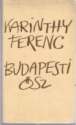 Karinthy Ferenc - Budapesti sz