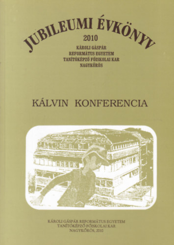 Jubileumi vknyv 2010 - Klvin Konferencia - KRE
