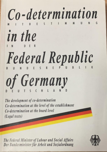Co-determinataion in the Federal Republic of Germany (Mitbestimmung in der Bundesrepublik Deutschland)