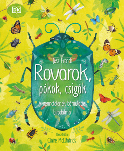 Rovarok, pkok, csigk