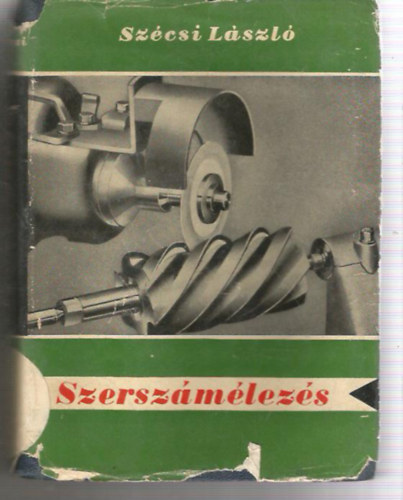 Szcsi Lszl - Szerszmlezs (Gpipari zsebknyvek 13.)