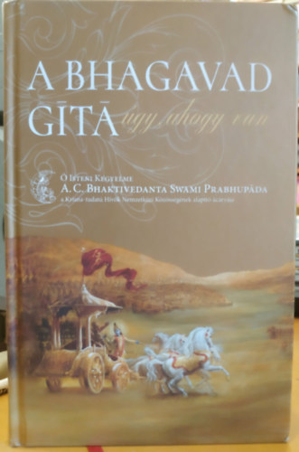 A Bhagavad-G�t� - �gy, ahogy van