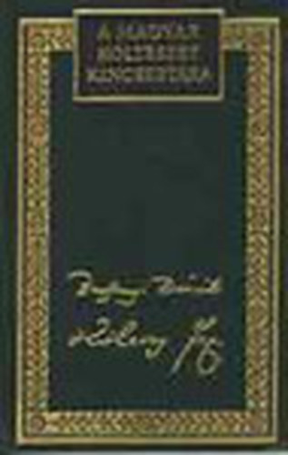 Berzsenyi D�niel �s K�lcsey Ferenc �sszes k�ltem�nyei (A Magyar K�lt�szet Kincsest�ra 22.)