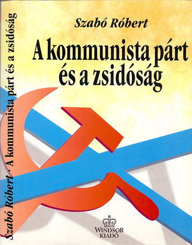 A kommunista p�rt �s a zsid�s�g Magyarorsz�gon (1945-1956)