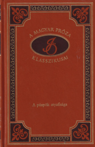 A pspk atyafisga (A magyar prza klasszikusai 86.)