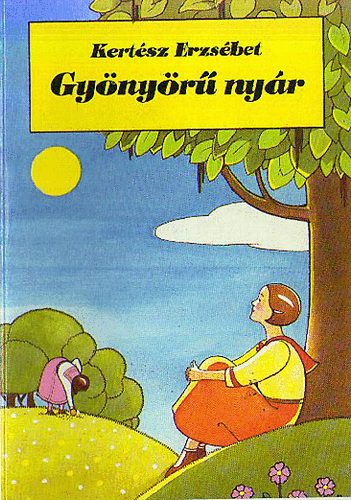 Kertsz Erzsbet - Gynyr nyr-