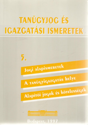 Tan�gyjog �s igazgat�si ismeretek
