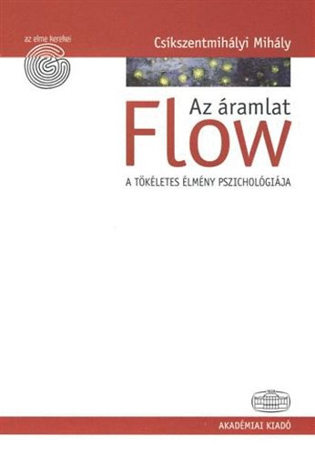 Cskszentmihlyi Mihly - Flow - Az ramlat