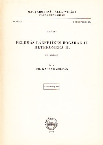 Felems lbfejzes bogarak II. - Heteomera II. (Magyarorszg llatvilga - Fauna Hungariae 134., IX. ktet, Coleoptera IV., 2. fzet)