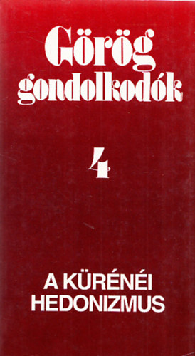 A k�r�n�i hedonizmus (G�r�g gondolkod�k 4)