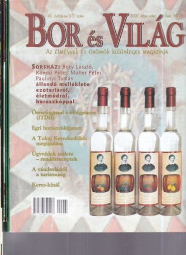 Bor �s vil�g magazin 2007. febru�r-augusztus (4 db. lapsz�m)