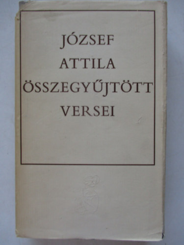 J�zsef Attila �sszegy�jt�tt versei