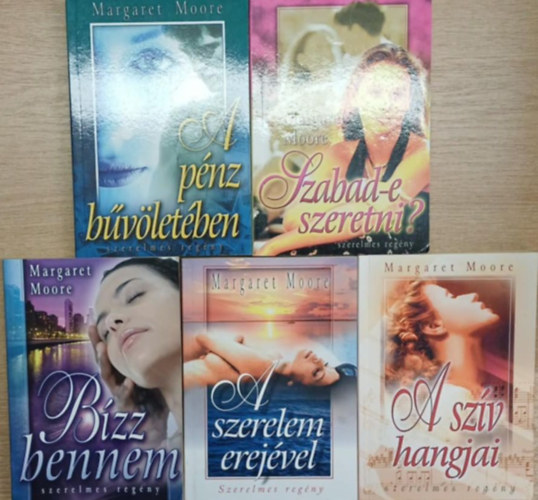 5 db Margaret Moore romantikus regny: A pnz bvletben - Szabad-e szeretni? - Bzz bennem - A szerelem erejvel - A szv hangjai