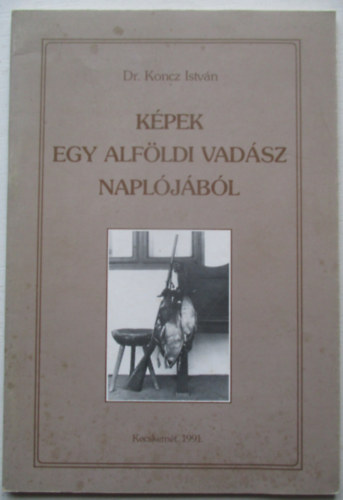 Kpek egy alfldi vadsz napljbl