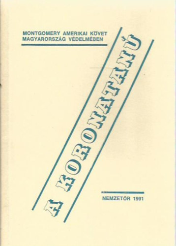 A koronatan - Montgomery amerikai kvet Magyarorszg vdelmben