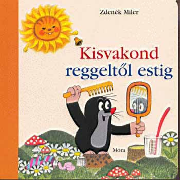 A kisvakond reggeltl estig