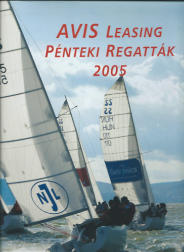 Litkey Farkas - Avis Leasing - Pnteki regattk 2005