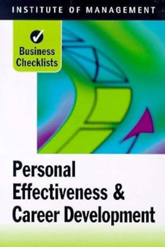 Personal Effectiveness and Career Development (Business Checklists)