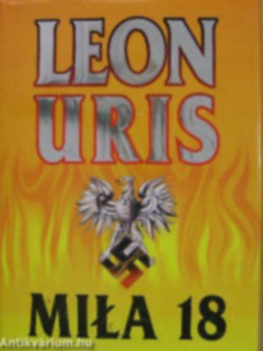 4db Leon Uris:K�lv�ria+Romba d�lt isten+Szenth�roms�g+Mila 18
