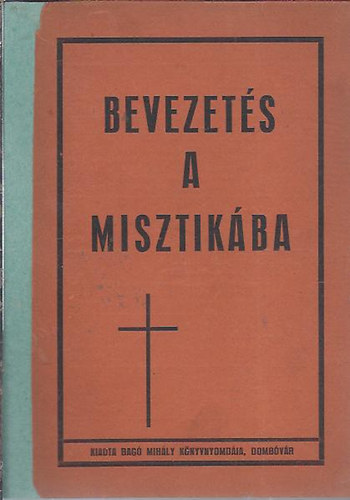Rck Gyula - Bevezets a misztikba