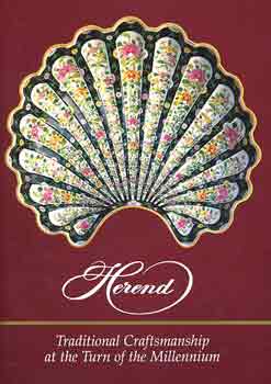 Herend: Traditional craftmanship in the 20th century