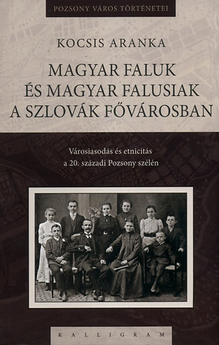 Kocsis Aranka - Magyar faluk s magyar falusiak a szlovk fvrosban