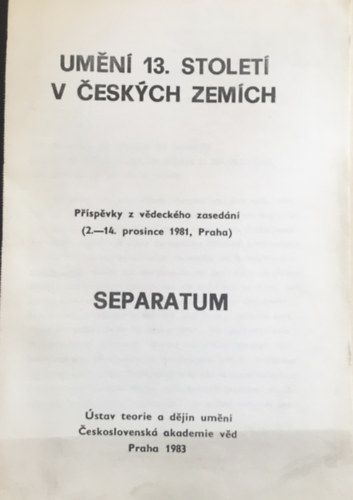 Prspevky z vedeckho zasedn (2.-14. prosince 1981, Praha) - Seperatum
