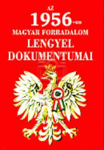 Az 1956-os magyar forradalom lengyel dokumentumai