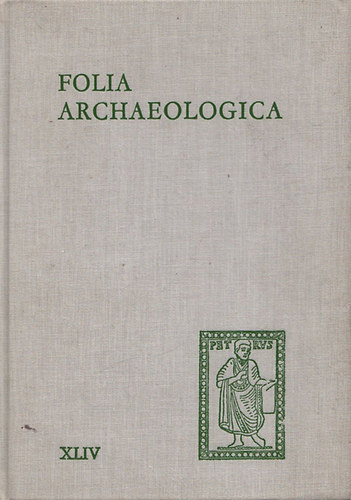 Folia Archaeologica XLIV.