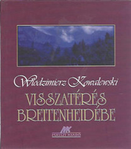 Wodzimierz Kowalewski - Visszatrs Breitenheidbe